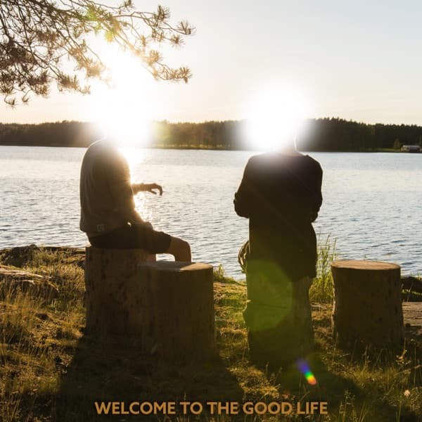 Welcome to the Good Life cover